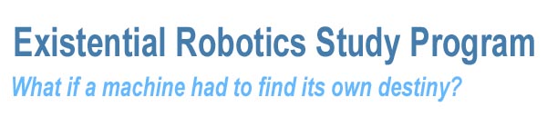 Existential Robotics